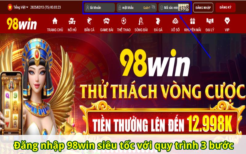 Quy trình 3 bước đăng nhập 98win trên nhiều nền tảng